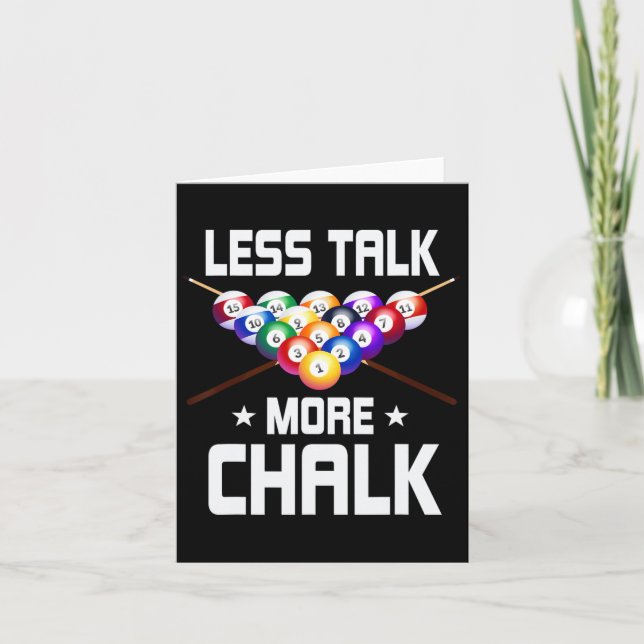 Less Talk More Chalk Pool Snooker Billiard Ll  Card (Front)