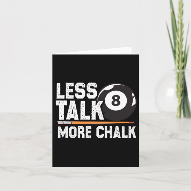 Less Talk More Chalk Snooker Pool Billiards Player Card (Front)