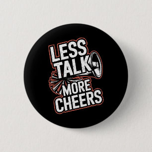 Less Talk More Cheers Cheerleading Funny Cheerlead 6 Cm Round Badge