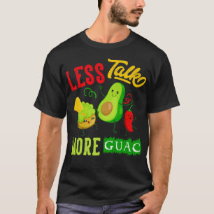 Less Talk More Guac Funny Kawaii Avocado Vegan Hum T-Shirt