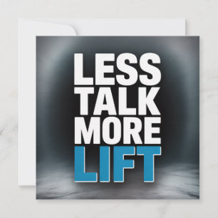 Less Talk, More Lift Invitation