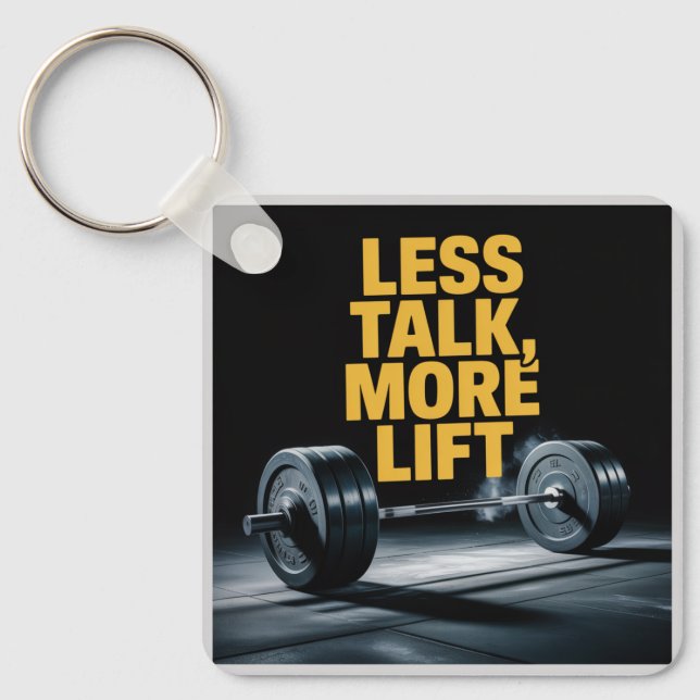 Less Talk, More Lift Key Ring (Front)