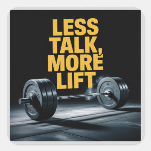 Less Talk, More Lift Square Sticker