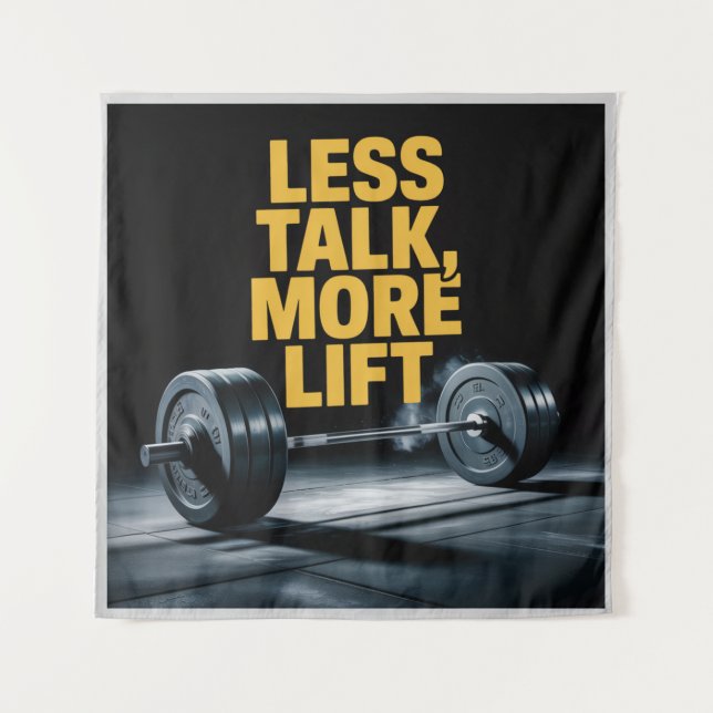 Less Talk, More Lift Tapestry (Front)