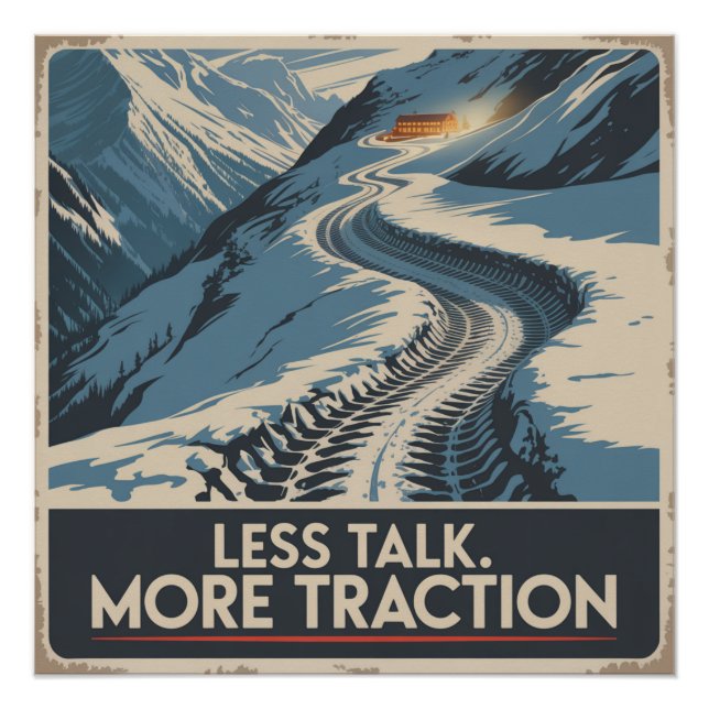 Less Talk. More Traction Poster (Front)