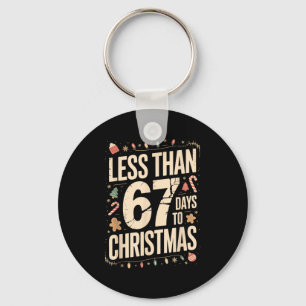 Less Than Six Seven 67 Days To Christmas Matching Key Ring