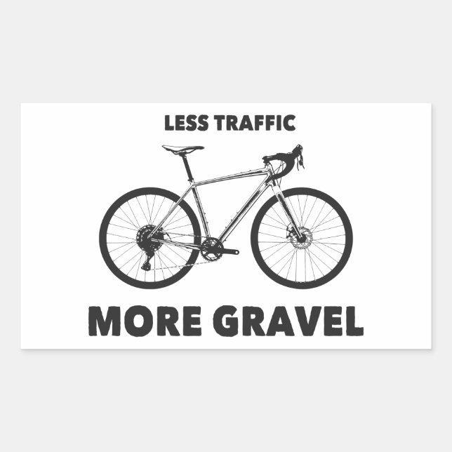 Less Traffic More Gravel Rectangular Sticker (Front)