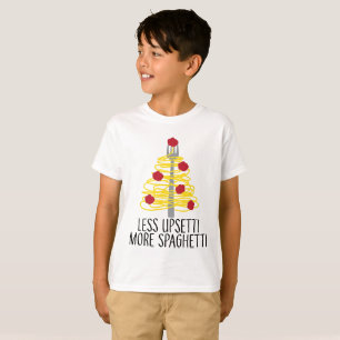 Less Upsetti More Spaghetti T-Shirt