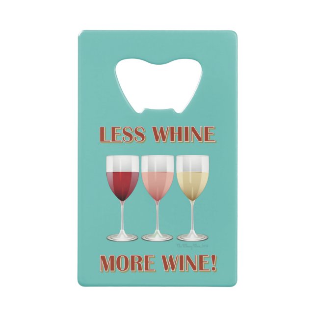 LESS WHINE, MORE WINE! (Front)