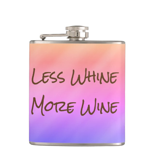 Less Whine More Wine. *Funny Gift* Hip Flask (Front)