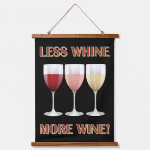 LESS WHINE, MORE WINE! HANGING TAPESTRY
