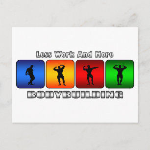 Less Work And More Bodybuilding Postcard