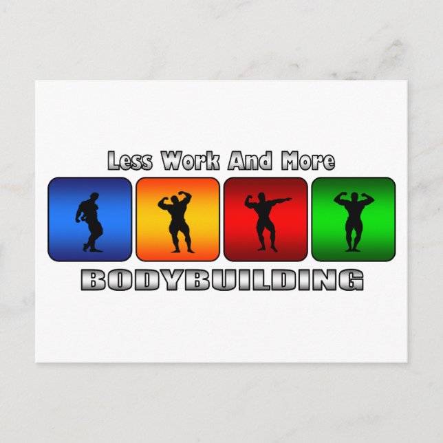 Less Work And More Bodybuilding Postcard (Front)