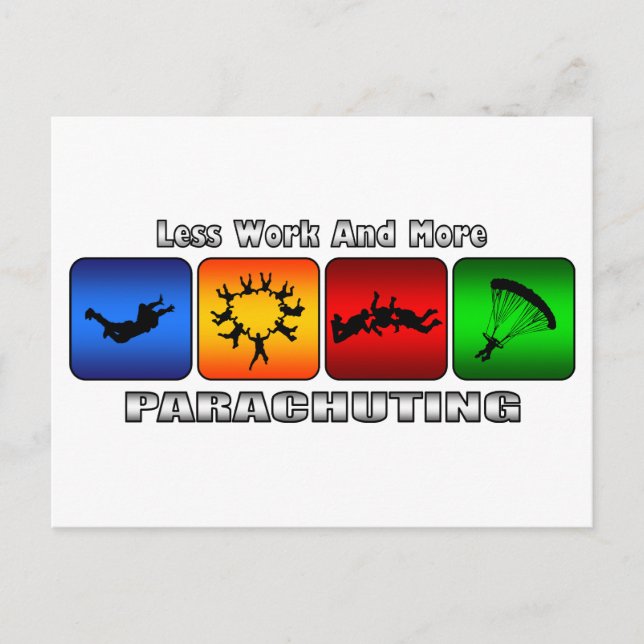 Less Work And More Parachuting Postcard (Front)