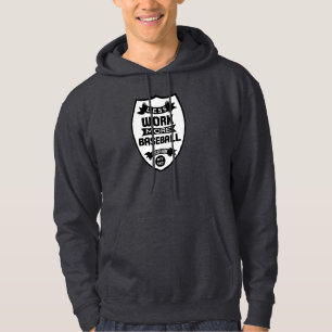 Less work more baseball hoodie