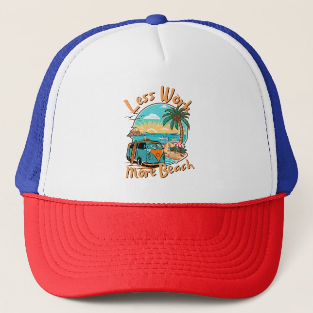 Less Work More Beach for Summer Vacation Trucker Hat (Front)