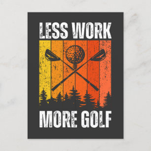 Less Work More Golf Funny Golf Postcard