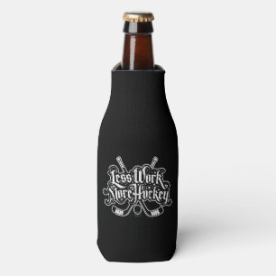 Less Work More Hockey Bottle Cooler