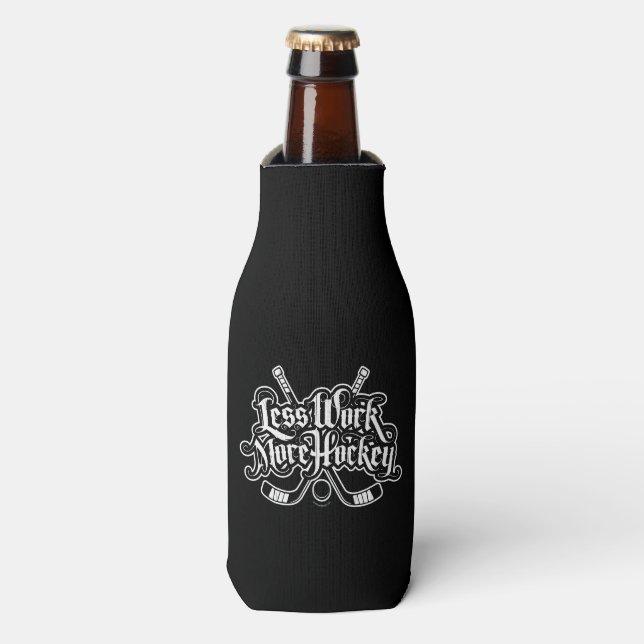 Less Work More Hockey Bottle Cooler (Bottle Front)