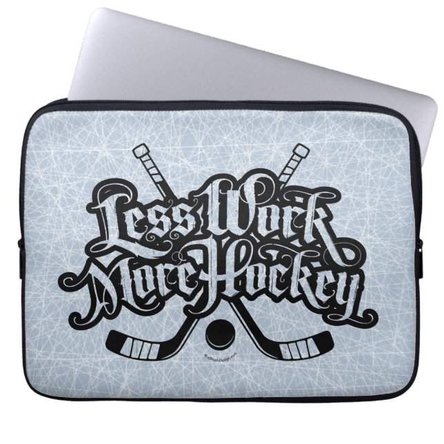 Less Work More Hockey Laptop Sleeve (Front)