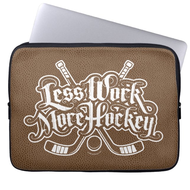 Less Work More Hockey Laptop Sleeve (Front)