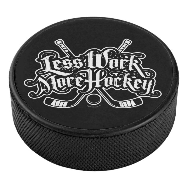 Less Work More Hockey Puck (3/4)