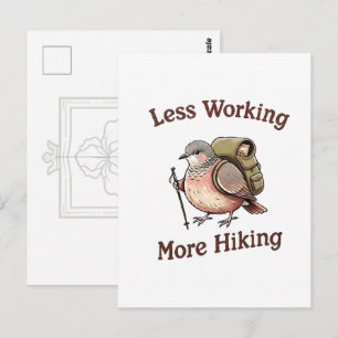 Less Working More Hiking Goofy Bird Postcard
