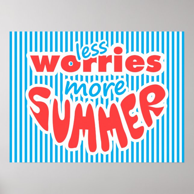 Less Worries, More Summer Poster (Front)
