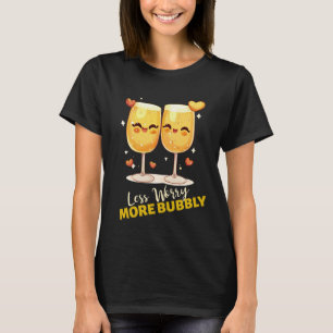 Less Worry More Bubbly – Cute Champagne Glasses T-Shirt