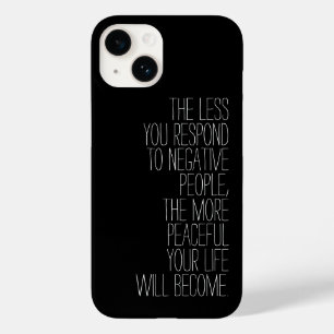 Less you respond to negative people Case-Mate iPhone 14 case