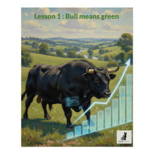 Lesson 1: Bull means green Poster