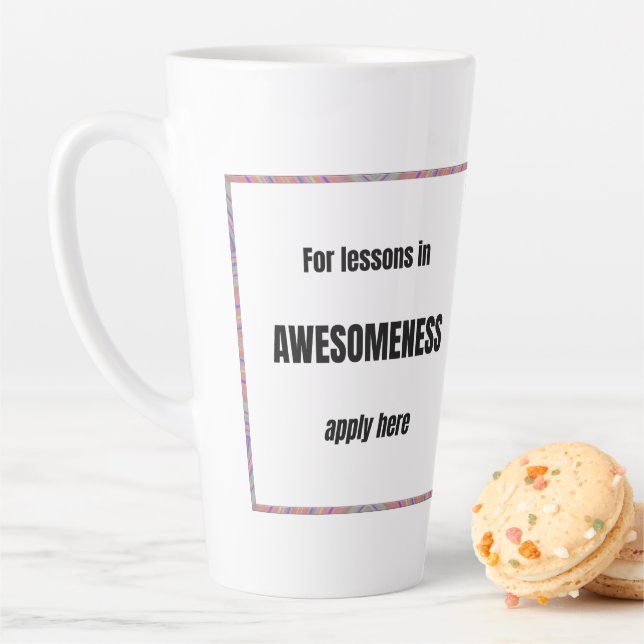 Lessons in Awesomeness Latte Mug (In Situ)