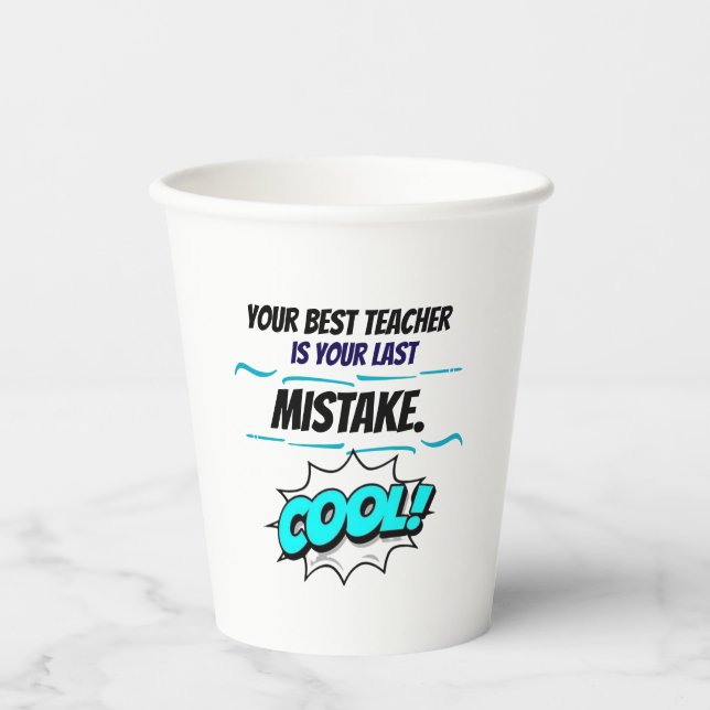 Lessons in Failure The Last Mistake Mistakes Teach Paper Cups (Front)