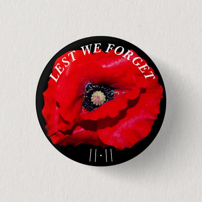 LEST WE FORGET POPPY NOVEMBER 11TH 3 CM ROUND BADGE (Front)