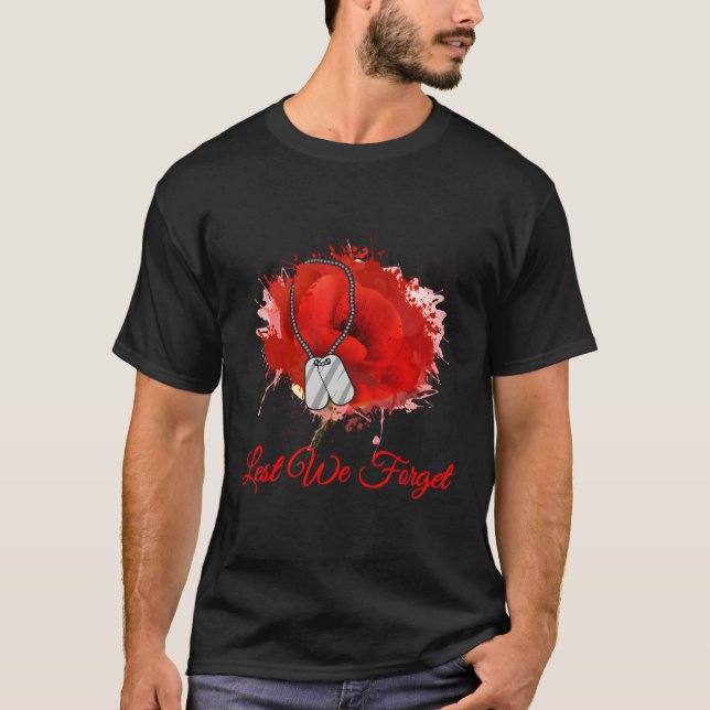 Lest We Forget Red Poppy Flower Veterans Memorial  T-Shirt (Front)