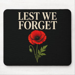 Lest We Forget Red Poppy Memorial Tribute Mouse Pad