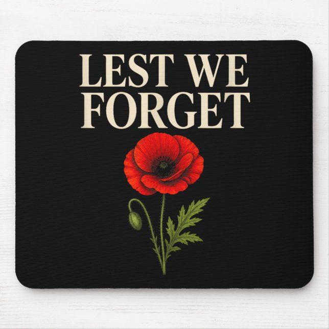 Lest We Forget Red Poppy Memorial Tribute Mouse Pad (Front)