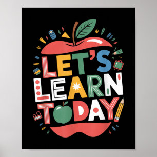 Let's Learn Today Teacher Motivational Back To Poster
