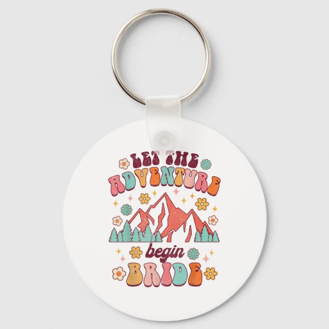 Let Adventure Begin Bride Wedding Announcement New Key Ring (Front)