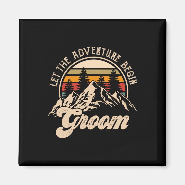 Let Adventure Begin Groom Couples Matching Wedding Magnet (Front)