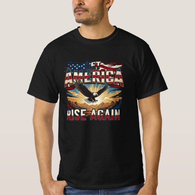 Let America Rise Again T-Shirt (Front)