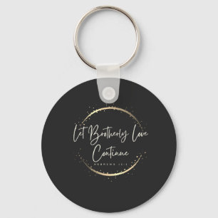 Let Brotherly Love Continue Christian Scripture  Key Ring