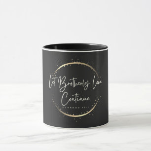 Let Brotherly Love Continue  Mug