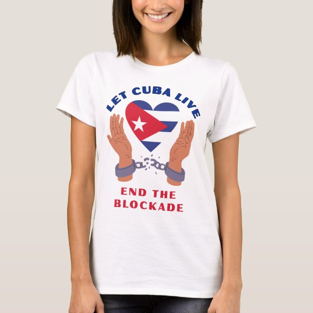 Let Cuba Live T-Shirt (Front)