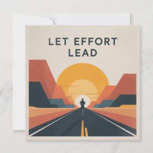 Let Effort Lead Card