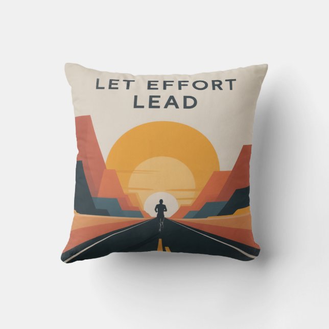 Let Effort Lead Cushion (Back)