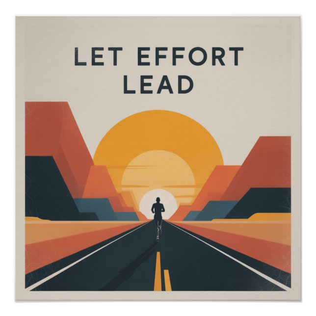 Let Effort Lead Poster (Front)