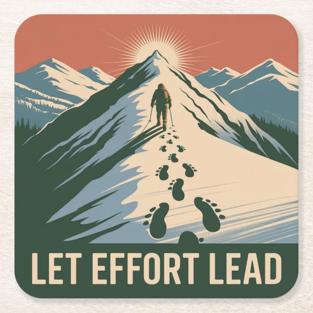 Let Effort Lead Square Paper Coaster (Front)