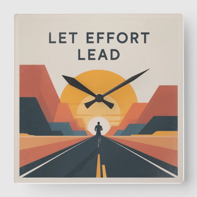 Let Effort Lead Square Wall Clock (Front)