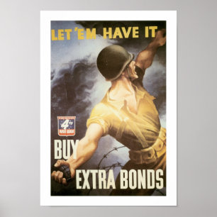 Let 'Em Have it - Buy War Bonds Poster